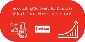 Accounting Software For Business: What You Need To Know